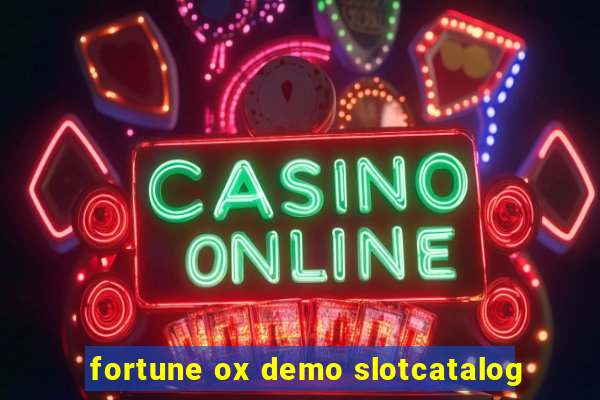 fortune ox demo slotcatalog